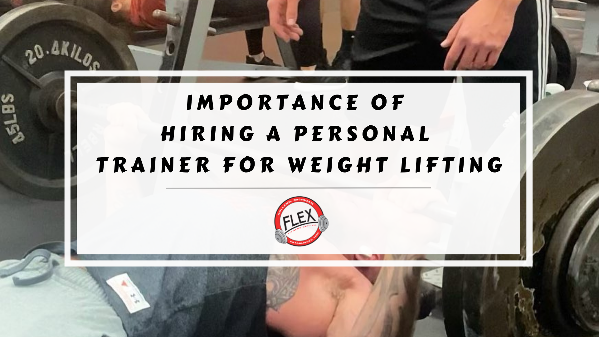 Why Hire a Personal Trainer for Weight Lifting